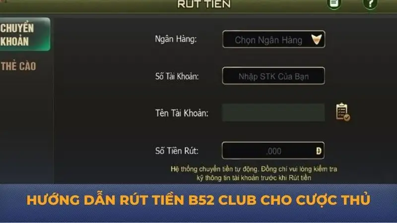 Rút tiền B52 Club an toàn, nhanh chóng với quy trình đơn giản